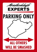 NORDSCHLEIFE EXPERTS PARKING ONLY